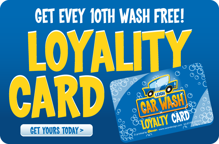 Get every 10th wash free! Loyalty Card. Get yours today >