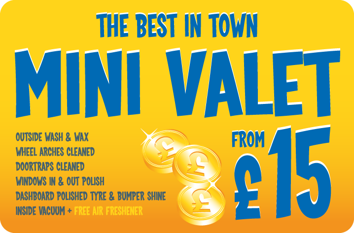 The best in town Mini Valet. Outside wash & wax. Wheel arches cleaned. Doortraps cleaned. Windows in & out polish. Dashboard polished type & bumper shine. Inside vacuum + free air freshener. Only £15.